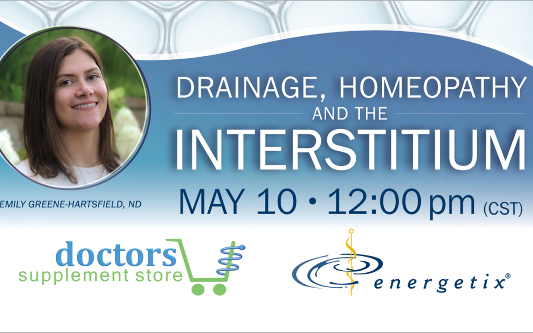 Drainage, Homeopathy and the Insterstitium