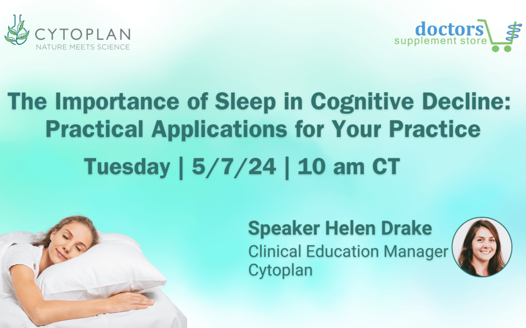 The Importance of Sleep in Cognitive Decline: Practical Applications for Your Practice