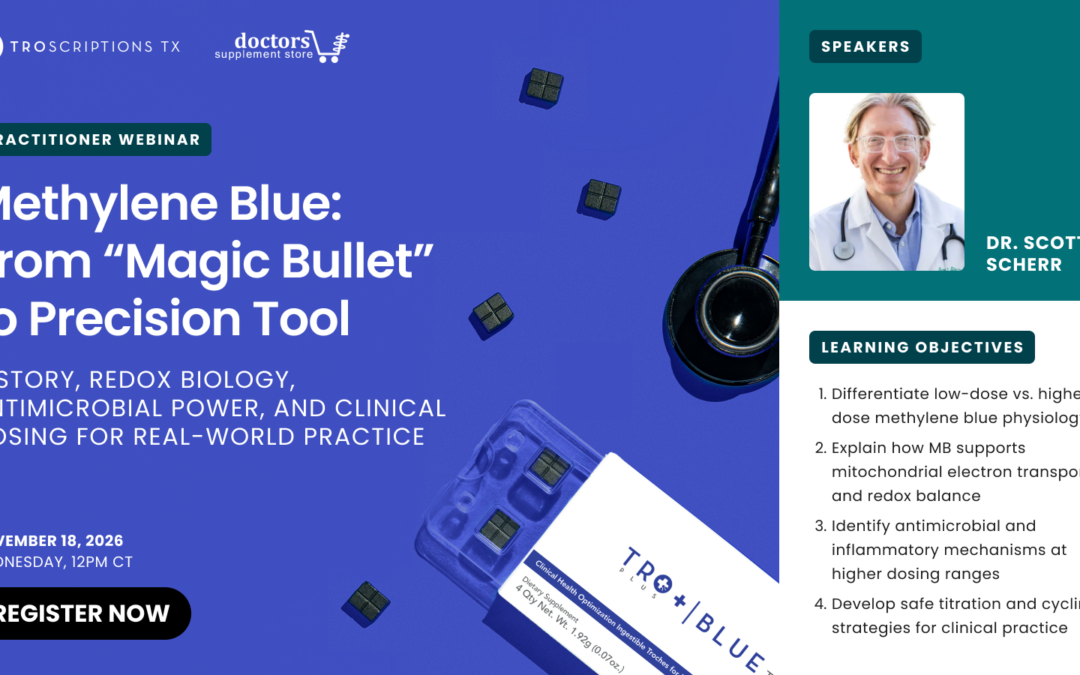 WEBINAR – Methylene Blue: From “Magic Bullet” to Precision Tool